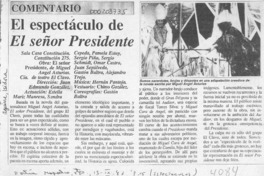 El Espectáculo de "El señor presidente"  [artículo].