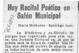 Hoy recital poético en Salón Municipal  [artículo].