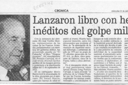 Lanzaron libro con hechos inéditos del golpe militar  [artículo].