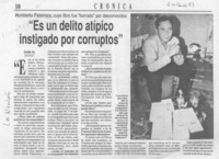 "Es un delito atípico instigado por corruptos"  [artículo] Graciela Paz.