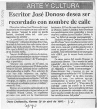 Escritor José Donoso desea ser recordado con nombre de calle  [artículo].