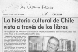 La Historia cultural de Chile vista a través de los libros  [artículo].