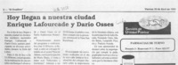 Hoy llegan a nuestra ciudad Enrique Lafourcade y Darío Osses  [artículo].