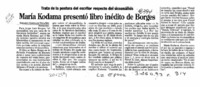 María Kodama presentó libro inédito de Borges  [artículo] Gerardo González Vega.