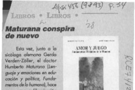 Maturana conspira de nuevo  [artículo] J. P. D.