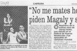 "No me mates hoy -- ", piden Magaly y su grupo  [artículo].