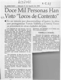 Doce mil personas han visto "Locos de contento"