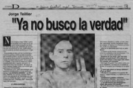 "Ya no busco la verdad"  [artículo].