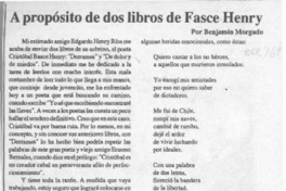 A propósito de dos libros de Fasce Henry  [artículo] Benjamín Morgado.