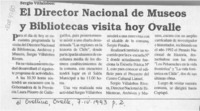 El Director Nacional de Museos y Bibliotecas visita hoy Ovalle