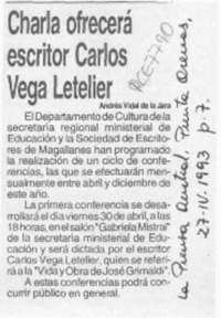 Charla ofrecerá escritor Carlos Vega Letelier  [artículo] Andrés Vidal de la Jara.