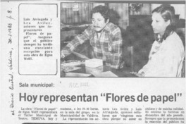 Hoy representan "Flores de papel"  [artículo].