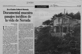 Documental muestra pasajes inéditos de la vida de Neruda  [artículo] Richard Vera.