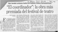 "El coordinador", la obra más premiada del festival de teatro  [artículo] Yael Zaliasnik.