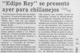 "Edipo Rey" se presentó ayer para chillanejos  [artículo].