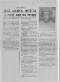 Oriel Alvarez investiga a pulso nuestro pasado