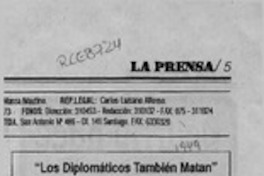 "Los diplomáticos también matan"