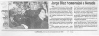 Jorge Díaz homenajeó a Neruda  [artículo].