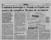 Continúan homenajes a Neruda en España con motivo de cumplirse 20 años de su muerte  [artículo].