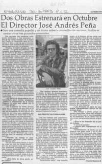 Dos obras estrenará en octubre el director José Andrés Peña  [artículo] Claudia Ramírez H.