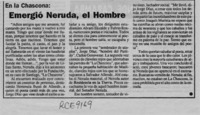 En la Chascona emergió Neruda, el hombre  [artículo].