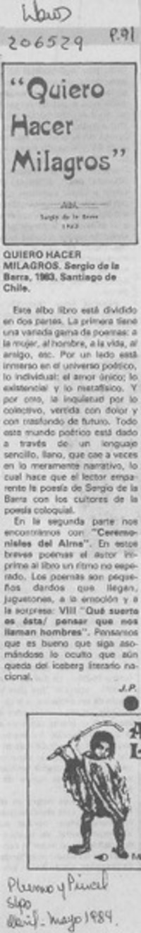 "Quiero hacer milagros"