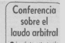 Conferencia sobre el laudo arbitral