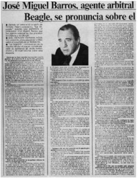 José Miguel Barros, agente arbitral en los procesos del Palena y del Beagle, se pronuncia sobre el acuerdo chileno-argentino