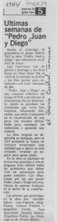 Ultimas semanas de "Pedro, Juan y Diego"  [artículo].