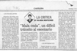 "Mala onda", un difícil tránsito al escenario  [artículo] Yolanda Montecinos.