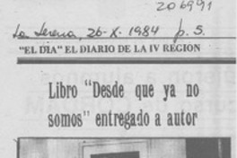 Libro "Desde que ya no somos" entregado a autor