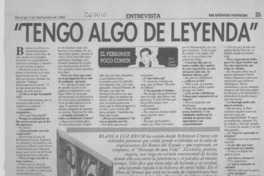 "Tengo algo de leyenda" : [entrevista]