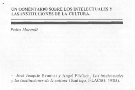 Un comentario sobre "Los intelectuales y las instituciones de la cultura"
