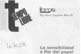 La sensibilidad a flor del papel