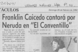 Franklin Caicedo cantará por Neruda en El Conventillo