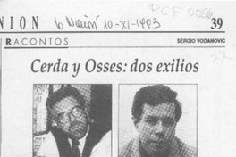 Cerda y Osses, dos exilios  [artículo] Sergio Vodanovic.