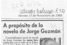 A propósito de la novela de Jorge Guzmán  [artículo] Hugo Montes Brunet.