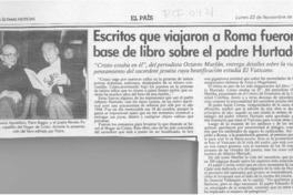 Escritos que viajaron a Roma fueron base de libro sobre el padre Hurtado  [artículo].