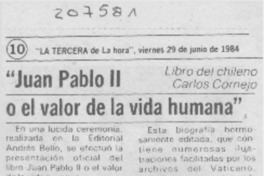 "Juan Pablo II o el valor de la vida humana"