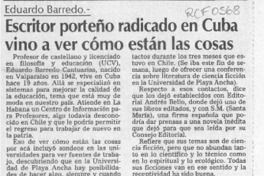 Escritor porteño radicado en Cuba vino a ver cómo están las cosas  [artículo].
