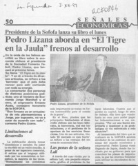 Pedro Lizana aborda en "El tigre en la jaula" frenos al desarrollo  [artículo].