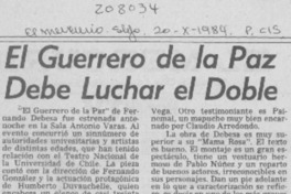 "El Guerrero de la paz" debe luchar el doble