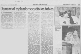 Demencial esplendor sacudió las tablas