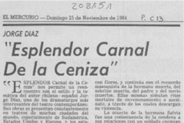 "Esplendor carnal de la ceniza"