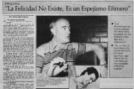 Jorge Díaz, "La felicidad no existe, es un espejismo efímero"