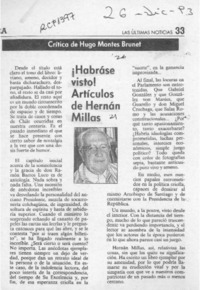 Habráse visto! artículos de Hernán Millas  [artículo] Hugo Montes Brunet.