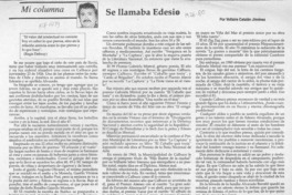 Se llamaba Edesio  [artículo] Voltaire Catalán Jiménez.