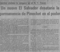 "Un Nuevo El Salvador desataría la permanencia de Pinochet en el poder"