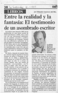 Entre la realidad y la fantasía, el testimonio de un asombrado escritor  [artículo] Eduardo Guerrero del Río.