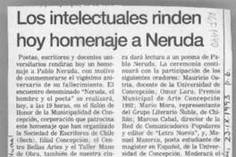 Los Intelectuales rinden hoy homenaje a Neruda  [artículo].